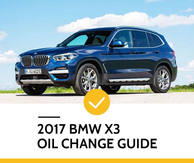2017 BMW X3 Oil Change Guide - DAVES OIL CHANGE